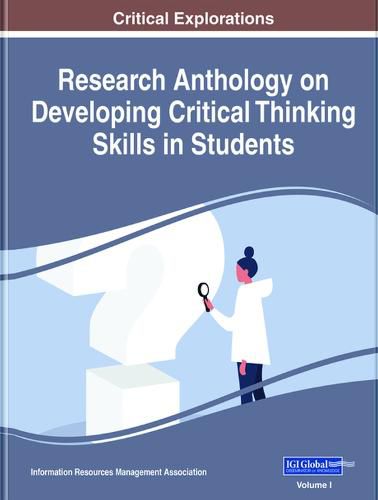 Cover image for Research Anthology on Developing Critical Thinking Skills in Students