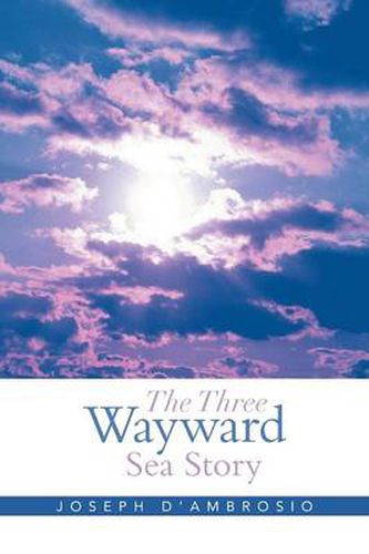 Cover image for The Three Wayward Sea Story