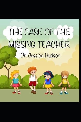 Cover image for The Case of the Missing Teacher