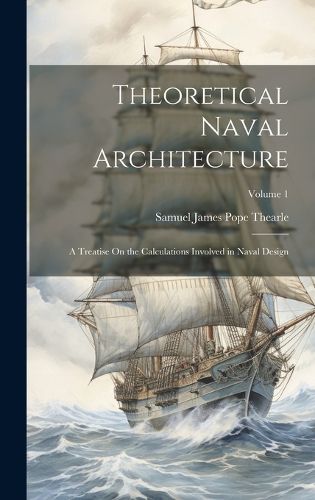 Cover image for Theoretical Naval Architecture