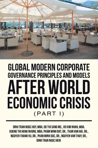 Cover image for Global Modern Corporate Governance Principles and Models After World Economic Crisis (Part I)