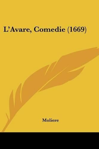 Cover image for L'Avare, Comedie (1669)