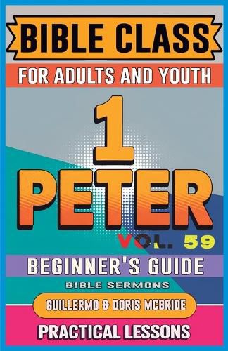 Cover image for Bible Class for Adults and Youth Beginner's Guide - 1 Peter