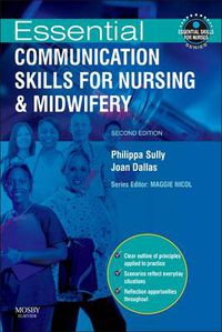 Cover image for Essential Communication Skills for Nursing and Midwifery