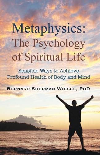 Cover image for Metaphysics, the Psychology of Spiritual Life