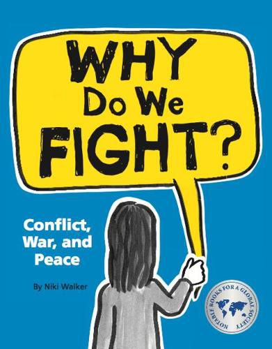 Cover image for Why Do We Fight?: Conflict, War, and Peace