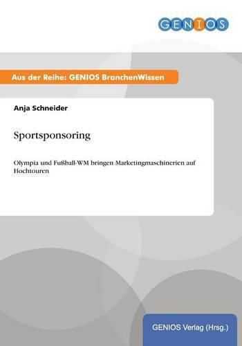 Cover image for Sportsponsoring: Olympia und Fussball-WM bringen Marketingmaschinerien auf Hochtouren