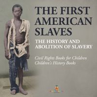 Cover image for The First American Slaves