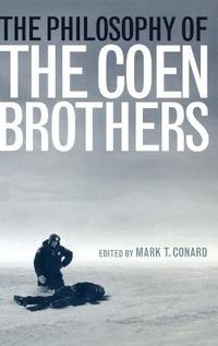 Cover image for The Philosophy of the Coen Brothers