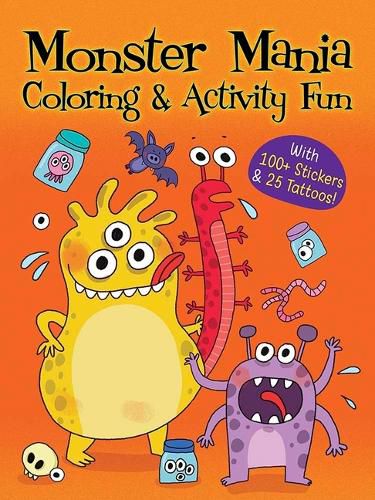 Cover image for Monster Mania Coloring & Activity Fun: With 100+ Stickers & 25 Tattoos!