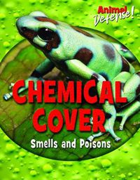 Cover image for Chemical Cover: Smells and Poisons