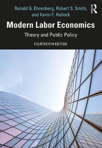 Cover image for Modern Labor Economics: Theory and Public Policy