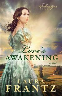 Cover image for Love"s Awakening - A Novel