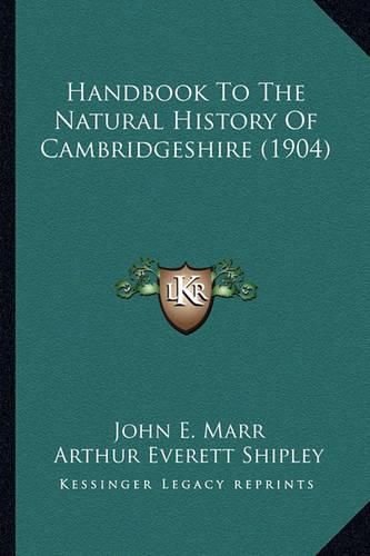 Cover image for Handbook to the Natural History of Cambridgeshire (1904)