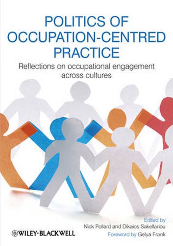 Cover image for Politics of Occupation-Centred Practice: Reflections on Occupational Engagement Across Cultures