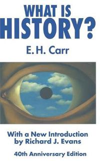 Cover image for What is History?: With a new introduction by Richard J. Evans