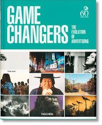 Cover image for Game Changers. The Evolution of Advertising