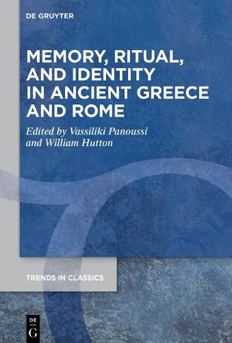 Cover image for Memory, Ritual, and Identity in Ancient Greece and Rome