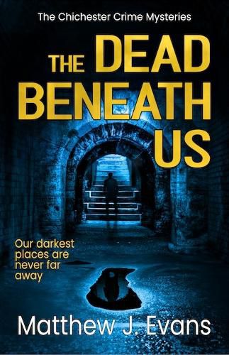 The Dead Beneath Us