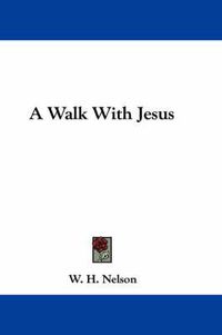 Cover image for A Walk with Jesus