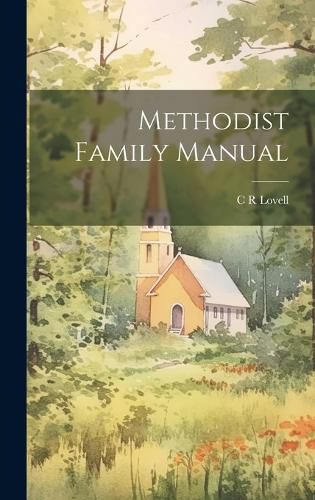 Cover image for Methodist Family Manual