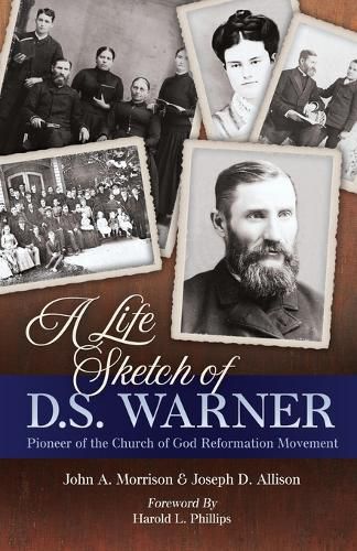 Cover image for A Life Sketch of D.S. Warner: Pioneer of the Church of God Movement