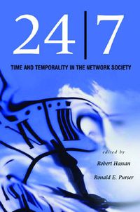 Cover image for 24/7: Time and Temporality in the Network Society