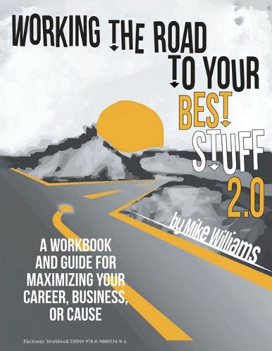 Cover image for Working the Road to Your Best Stuff 2.0