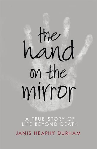 Cover image for The Hand on the Mirror: Life Beyond Death