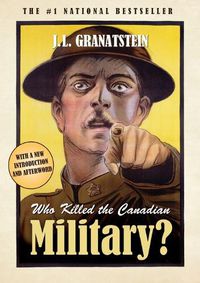 Cover image for Who Killed the Canadian Military?