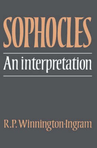 Cover image for Sophocles: An Interpretation