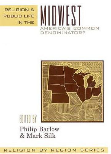 Religion and Public Life in the Midwest: America's Common Denominator?