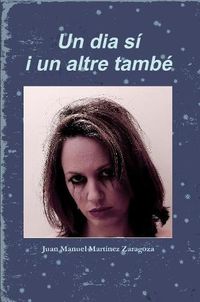 Cover image for UN DIA SI I UN ALTRE TAMBE 6x9