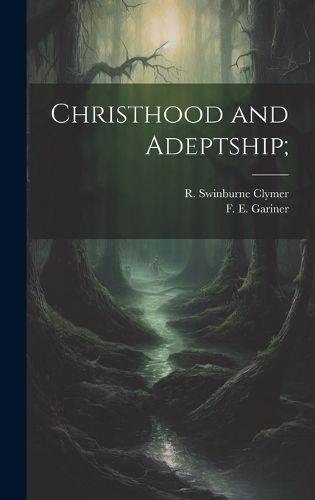Cover image for Christhood and Adeptship;