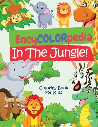 Cover image for EncyCOLORpedia - Jungle Animals