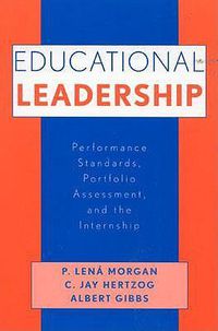 Cover image for Educational Leadership: Performance Standards, Portfolio Assessment, and the Internship