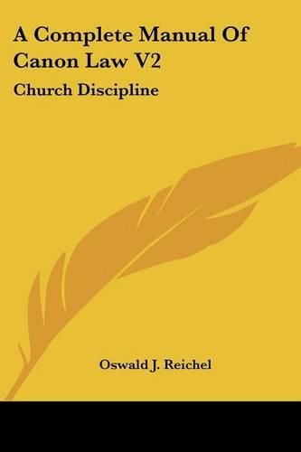 Cover image for A Complete Manual of Canon Law V2: Church Discipline