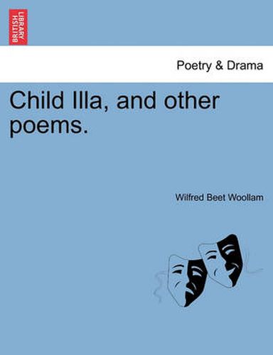 Cover image for Child Illa, and Other Poems.