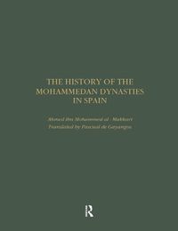 Cover image for The History of the Mohammedan Dynasties in Spain