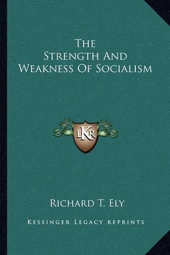 Cover image for The Strength and Weakness of Socialism