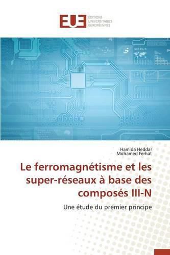 Cover image for Le Ferromagnetisme Et Les Super-Reseaux A Base Des Composes III-N