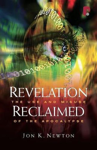 Cover image for Revelation Reclaimed: The Use and Misuse of the Apocalypse