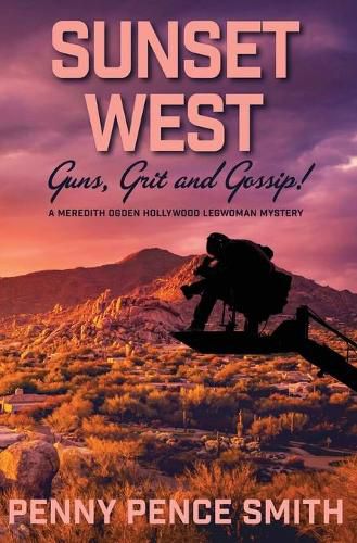 Cover image for Sunset West-Guns, Grit and Gossip