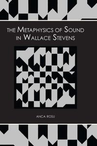 Cover image for The Metaphysics of Sound in Wallace Stevens