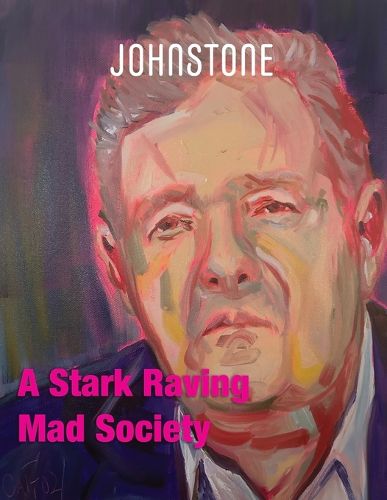 Cover image for A Stark Raving Mad Society