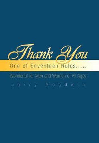 Cover image for Thank You: One of Seventeen Rules.....