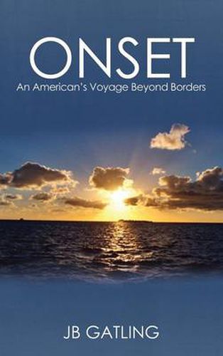 Cover image for Onset: An American's Voyage Beyond Borders