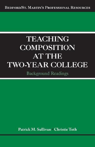 Teaching Composition at the Two-Year College: Background Readings