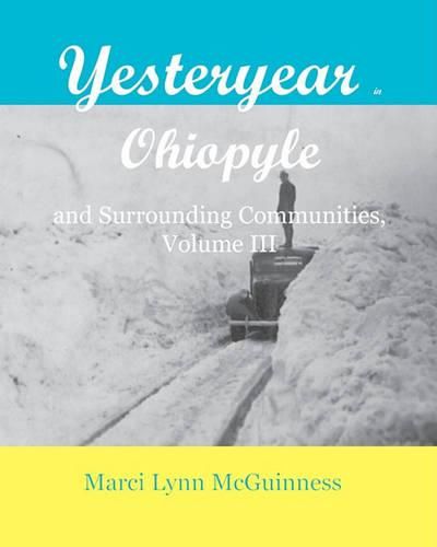 Cover image for Yesteryear In Ohiopyle: And Surrounding Communities