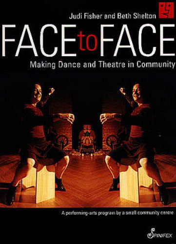 Cover image for Face to Face: Making Dance & Theatre in Community